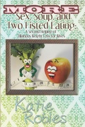 Cover: More Sex, Soup, and Two Fisted Eating - House of Bread Books