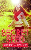 Cover: Secret Seed (Corsair's Cove Orchard, #2) - Rowan & Ash Artistry
