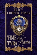 Cover: Time and Tyra Again (Kiss Across Time, #5.1) - Stories Rule Press