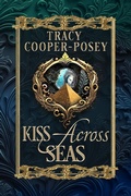 Cover: Kiss Across Seas (Kiss Across Time, #6) - Stories Rule Press