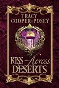 Cover: Kiss Across Deserts (Kiss Across Time, #4) - Stories Rule Press