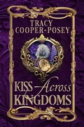 Cover: Kiss Across Kingdoms (Kiss Across Time, #5) - Stories Rule Press