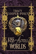 Cover: Kiss Across Worlds (Kiss Across Time, #7) - Stories Rule Press