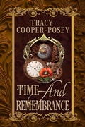 Cover: Time And Remembrance (Kiss Across Time, #7.1) - Stories Rule Press