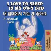 Abbildung von: I Love to Sleep in My Own Bed (English Korean Children's book) - English Korean Bilingual Collection