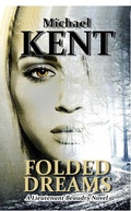 Cover: Folded Dreams (A Lieutenant Beaudry Novel) - Mezzo Publications.