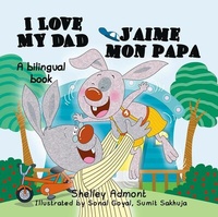 Abbildung von: I Love My Dad J'aime mon papa (English French Bilingual Collection) - KidKiddos Books Ltd.