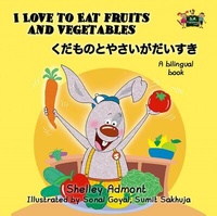 Abbildung von: I Love to Eat Fruits and Vegetables (Bilingual Japanese Kids Book) - English Japanese Bilingual Collection