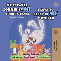 Abbildung von: Me encanta dormir en mi propia cama I Love to Sleep in My Own Bed (Spanish English Bilingual Children's Book) - KidKiddos Books Ltd.