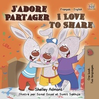 Abbildung von: J'adore Partager I Love to Share (Bilingual French Children's Book) - French English Bilingual Collection