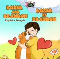 Abbildung von: Boxer and Brandon Boxer et Brandon (English French Bilingual Collection) - KidKiddos Books Ltd.