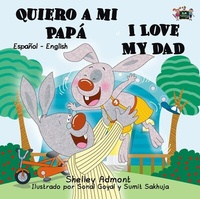 Abbildung von: Quiero a mi Papá I Love My Dad (Spanish English Bilingual Collection) - KidKiddos Books Ltd.