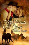Cover: New Prints In Old Calico (Calico Brides, #1) - Deslisle Publications