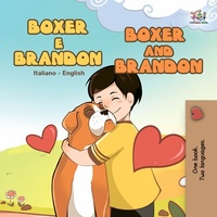 Abbildung von: Boxer e Brandon Boxer and Brandon (Italian English Bilingual Children's Book) - KidKiddos Books Ltd.