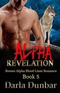 Cover: Alpha Revelation (Romeo Alpha Blood Lines Romance Series, #5) - Revelry Publishing