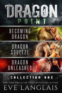 Enlarge image Cover: Dragon Point: Collection One - Eve Langlais