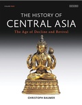 Cover: History of Central Asia, The: 4-volume set - I.B. Tauris