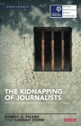 Cover: The Kidnapping of Journalists - I.B. Tauris