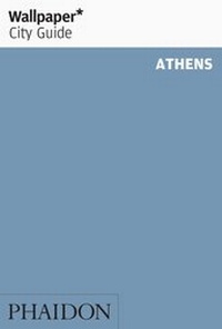 Abbildung von: Wallpaper* City Guide Athens - Phaidon Press Ltd