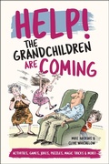 Cover: Help! The Grandchildren are Coming - Summersdale Publishers