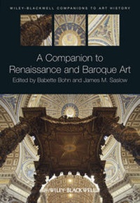 Enlarge image Cover: A Companion to Renaissance and Baroque Art - Wiley-Blackwell