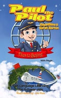 Cover: Paul the Pilot Flies to Beijing Fun Language Learning for 4-7 Year Olds (With Pinyin) - Nicier Publishing