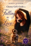 Cover: Clumsy Girl's Guide to Falling in Love - Writers Exchange E-Publishing
