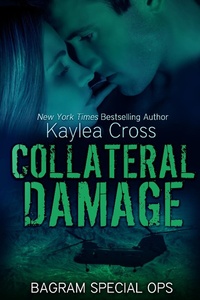Enlarge image Cover: Collateral Damage (Bagram Special Ops) - Kaylea Cross Inc.