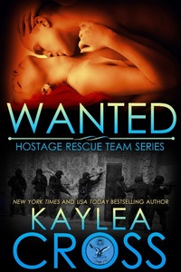 Enlarge image Cover: Wanted (Hostage Rescue Team Series, #8) - Kaylea Cross Inc.
