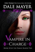 Cover: Vampire in Charge (Family Blood Ties, #10) - Valley Publishing Ltd.