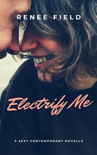 Enlarge image Cover: Electrify Me - Renee Field