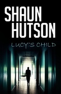 Cover: Lucy's Child - Caffeine Nights Publishing