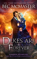Cover: Dukes Are Forever (London Steampunk: The Blue Blood Conspiracy, #5) - London Steampunk: The Blue Blood Conspiracy