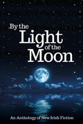 Cover: By the Light of the Moon: An Anthology - Marble City Publishing