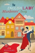 Cover: The English Lady Murderers' Society - Marble City Publishing