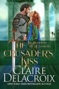 Cover: The Crusader's Kiss (The Champions of Saint Euphemia, #3) - Deborah A. Cooke