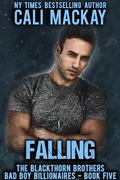 Cover: Falling (The Blackthorn Brothers, #5) - Cali MacKay