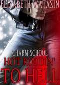 Cover: Hot Roddin' to Hell (Charm School, #2) - A-Girl Studio
