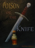 Cover: Poison or The Knife - Juxtabook