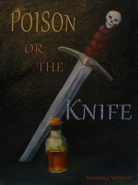 Enlarge image Cover: Poison or The Knife - Juxtabook