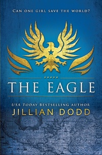 Enlarge image Cover: The Eagle - Jillian Dodd Inc.