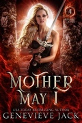 Cover: Mother May I (Knight Games, #4) - Carpe Luna Publishing