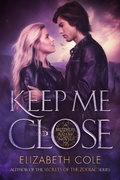 Cover: Keep Me Close (The Brothers Salem, #1) - Skyspark Books