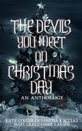 Cover: The Devils You Meet On Christmas Day - Monster Ivy Publishing