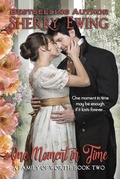 Cover: One Moment In Time (A Family of Worth, #2) - Kingsburg Press
