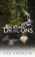 Cover: Backyard Dragons (Spirit Knights, #2) - Lee French