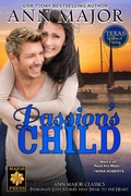 Cover: Passion's Child (Texas: Children of Destiny, #1) - Major Press LLC
