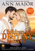 Cover: Children of Destiny Books 4-6 (Texas: Children of Destiny, #10) - Major Press LLC