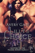 Cover: Lilly's Choice (Masters of the Prairie Winds Club, #11) - Avery Gale