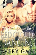 Cover: Red Clouds Dancing (The ShadowDance Club, #6) - Avery Gale